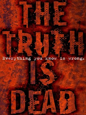 The Truth Is Dead - ebook